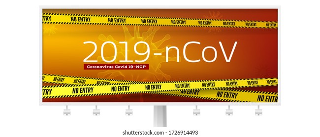 Virus Covid 19-NCP. Billboard with warning text, virus cells and yellow tapes do not cross. Coronavirus 2019-nCoV dangerous RNA virus. Horizontal vector poster, header for website