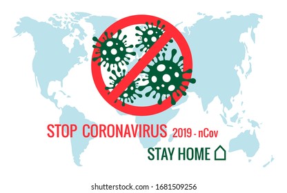 Virus Covid 19-NCP. Novel Coronavirus (2019-nCoV). Stop coronavirus pandemic. Stay home.