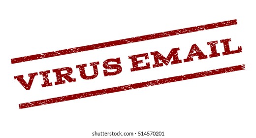 Virus Email watermark stamp. Text tag between parallel lines with grunge design style. Rubber seal stamp with dust texture. Vector dark red color ink imprint on a white background.
