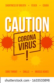 Virus epidemic concept vector poster. Yellow background in coronavirus typography art, danger and symptoms type on poster. Caution lettering flyer