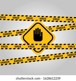 Virus epidemic danger, no entry, dangerous to enter and prohibited lanes