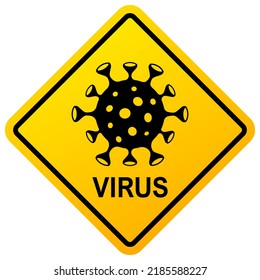 Virus hazard warning yellow sign isolated on white background, virus shape vector illustration
