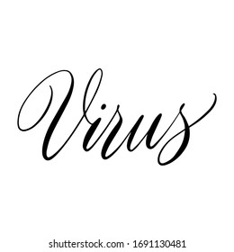 Virus modern handwritten calligraphy.  Vector for text, photo, blog, print. 