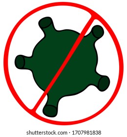 The virus is not allowed to enter. Stop. Bacterium, microbe, pathogen. Vector illustration. Coronavirus on an isolated background. Medical topics. Outbreak of a dangerous COVID-19 infection. Sign.