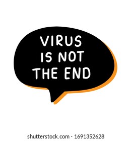 El virus no es la ilustración vectorial final de la burbuja del habla en el estilo cómico covid-19 coronavirus pandemia carteles de la tarjeta de impresión naranja