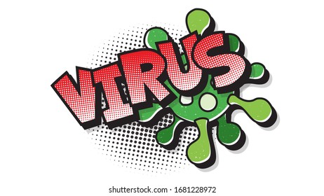 Virus pop art, halftone expression text on a Comic virus cell bubble. Vector illustration of a bright and dynamic cartoonish image in retro style isolated on white background