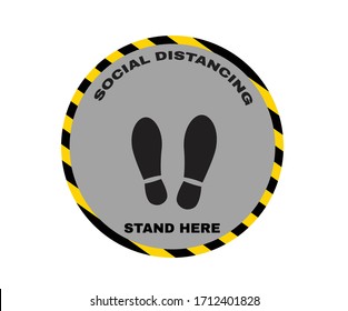 Virus Protection signs, Caution message SOCIAL DISTANCING - STAND HERE with Pedestrian Footprint Stencil sign in yellow and black frame, Stop COVID-19 or Cororavirus pandemic, vector illustration.