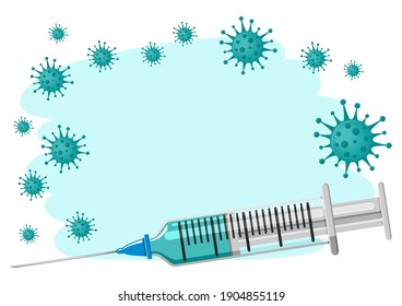Virus protection template concept. Time to vaccinate. Realistic drawing of a syringe with vaccine, coronavirus bacteria and your text copy space. Flat design, vector