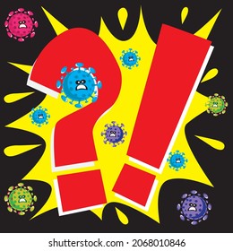 Сovid19 virus question and exclamation mark, covid19 virus particle vector illustration isolated image virus with an evil face, virus, task, problem.