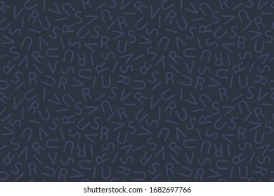 Virus. A seamless pattern of the letters of the word 'virus'; typographic background. Variation in dark gray, smaller letters.