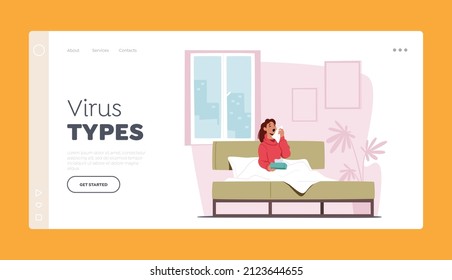 Virus Types Landing Page Template. Flu and Viral Infection Sickness. Diseased Woman Sneezing with Wipes Sitting on Bed at Home. Female Character Coughing Having Cold. Cartoon Vector Illustration