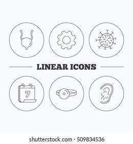 Virus, urinary bladder and ear icons. Medical mirror linear signs. Flat cogwheel and calendar symbols. Linear icons in circle buttons. Vector