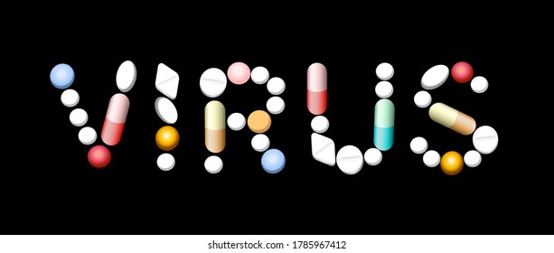 VIRUS written with pills, tablets, capsules. Isolated vector illustration on black background.
