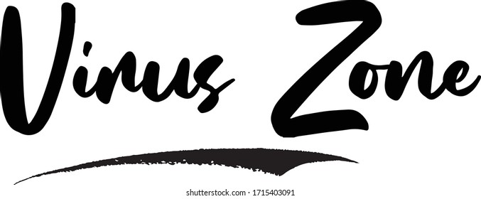 Virus Zone Calligraphy Phrase, Lettering Inscription.
