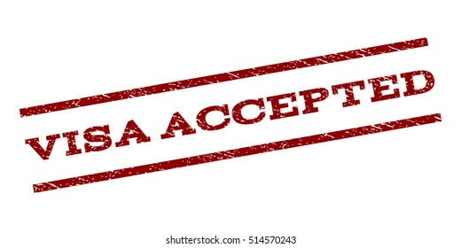 Visa Accepted watermark stamp. Text tag between parallel lines with grunge design style. Rubber seal stamp with unclean texture. Vector dark red color ink imprint on a white background.