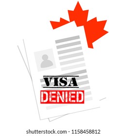 Visa Canada denied. Refusal of canadian visa non immigration. Concept of travel, study in North America, services of lawyers or travel agencies. Documents with red maple leaf canadian national symbol