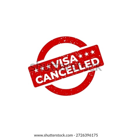 visa cancelled grungy stamp vector illustration.