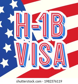 Visa H1B temporary work for workers illustration on american flag background. H1b Visa USA page for the Class R. Vector 10 eps