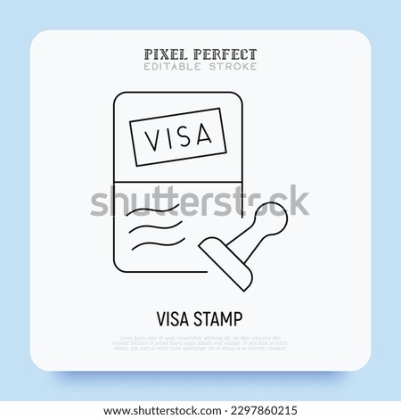 Visa stamp in passport thin line icon. Immigration, tourism. Editable stroke. Vector illustration.