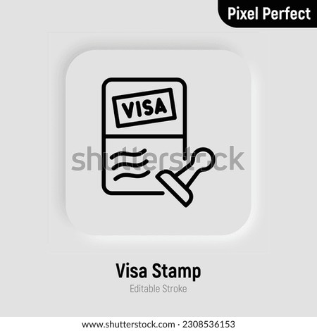 Visa stamp in passport thin line icon. Immigration, tourism. Editable stroke. Vector illustration.