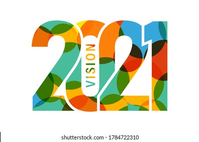 Vision 2021, happy new year 2021