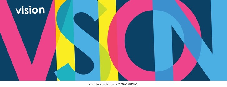 VISION colorful vector typography banner on dark blue background