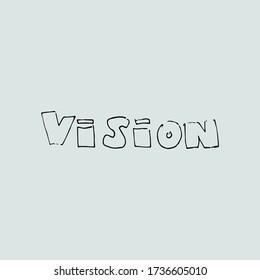 Vision concept. The inscription on a blue background. Simple style.