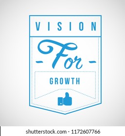 Vision for growth Modern stamp message design isolated over a white background