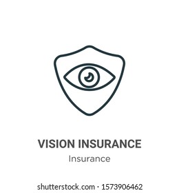 Vision insurance outline vector icon. Thin line black vision insurance icon, flat vector simple element illustration from editable insurance concept isolated on white background