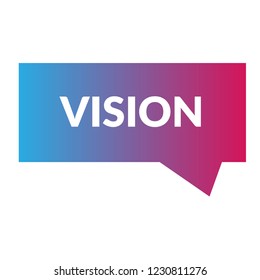 Vision sign,label. Vision speech bubble. Vision tag sign,banner