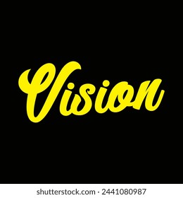 vision text on black background.