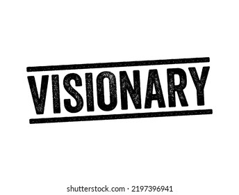 Visionary is one who can envision the future, text stamp concept background