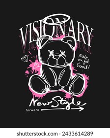 eslogan visionario con ilustración vectorial de la muñeca del oso del bosquejo de la mano sobre fondo negro