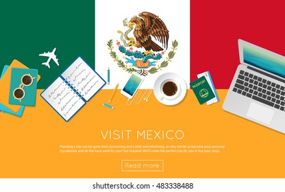 Visit Mexico concept for your web banner or print materials. Top view of a laptop, sunglasses and coffee cup on Mexico national flag. Flat style travel planninng website header.
