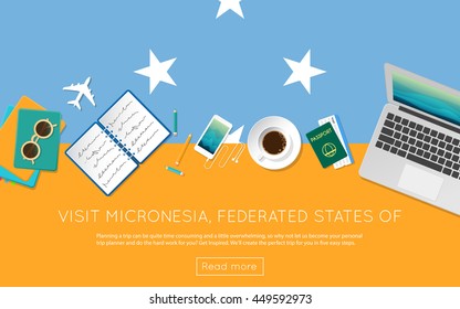 Visit Micronesia, Federated States Of concept for your web banner or print materials. Top view of a laptop, sunglasses and coffee cup on Micronesia, Federated States Of national flag.