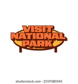 Visit National park Sticker patch emblem retro vector illustration