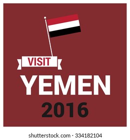 Visit Yemen in 2016 Typography background. Vector Yemen Independence Day Celebrating 29 November Celebration Card. Illustration