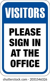 Visitors Please Sign In At The Office Sign | Notice to Guests | Standard Business Signage