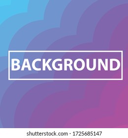 Visual presentation for our designed backgrounds