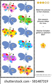 Visual puzzle: Match the pictures of multicolor butterflies to their shadows (plus same task text in Russian and German). Answer included.
