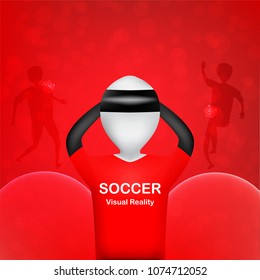Visual reality for soccer player. Character design on red background.