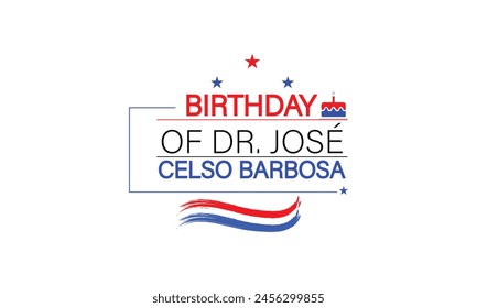 A Visual Representation of Dr. Jose Celso Barbosa Birthday Celebration