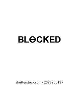 Ilustración de texto visual del 'Blocked', que puede utilizarse para aplicaciones, sitios web, pictogramas, iconos, símbolos, ilustraciones artísticas o elementos de diseño gráfico. Ilustración vectorial 