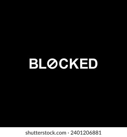 Visual Text Illustration of the 'Blocked', can use for apps, website, pictogram, icon, symbol, art illustration or graphic design element. Vector Illustration 