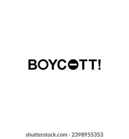 Visual Text Illustration of the Boycott, can use for sign, symbol, watermark, mark, sticker, banner, or graphic design element. Vector Illustration