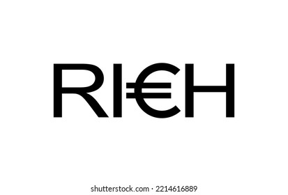 Visual Text of the 'RICH' with Euro Sign for Icon, Symbol, Logo, Website, Art Illustration or Graphic Design Element. Vector Illustration