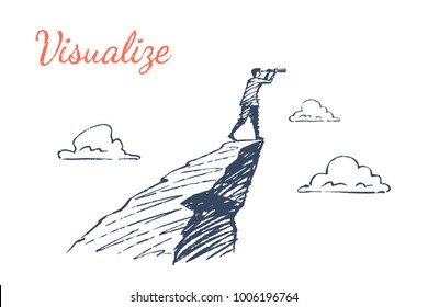 Visualize. A man stands on top of a mountain and looks into a telescope. Vector business concept illustration, hand drawn sketch.