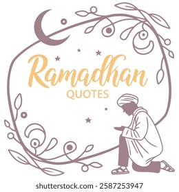 A visually appealing graphic featuring the words "Ramadan Quotes" in a stylized, warm beige font, set within an ornate, floral frame.