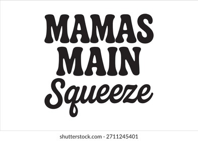 Um design visualmente impressionante mostra a frase "mamas main squeeze" usando estilos de tipografia variados e impactantes.