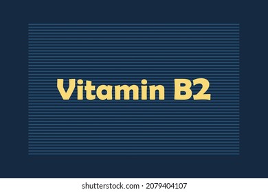 Vitamin B2 typography text vector design.  Healthcare conceptual vector design 